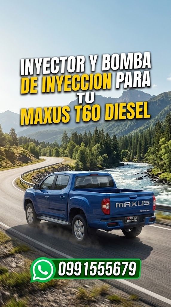 Inyector y bomba de inyeccion para Maxus T60 Diesel